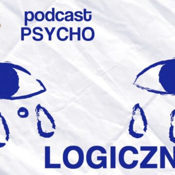PODCAST PSYCHO-LOGICZNY, S2O1: Przemoc rówieśnicza