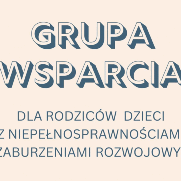 Spotkanie grupy wsparcia dla rodziców dzieci z&nbsp;niepełnosprawnością i&nbsp;zaburzeniami rozwojowymi